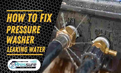 pressure washer leaking at pump|How To Fix A Leaking Pressure Washer Pump